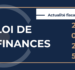 LES PRINCIPALES MESURES FISCALES DE LA LOI DE FINANCES POUR 2025